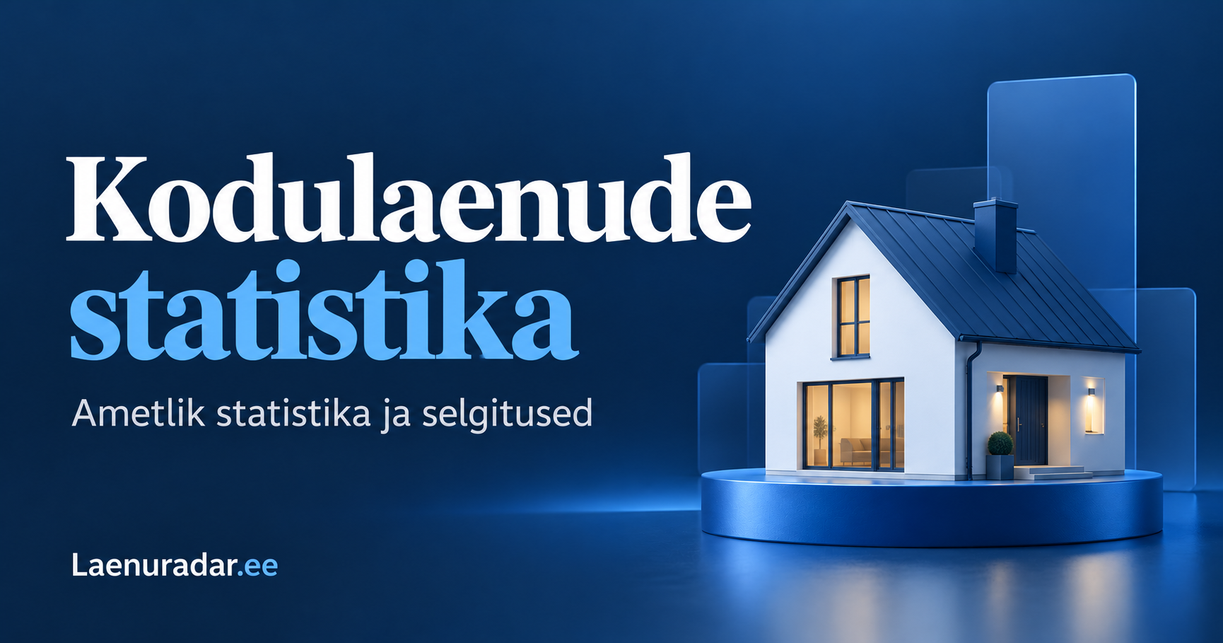 Kodulaenude statistika. Ametlik statistika ja selgitused. Laenuradar.ee.