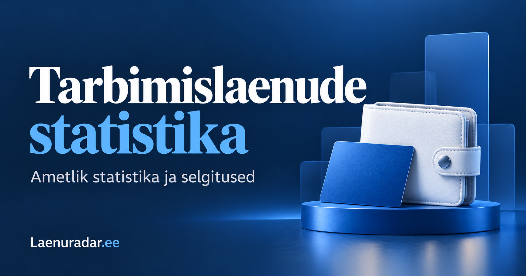 Tarbimislaenude statistika. Ametlik statistika ja selgitused. Laenuradar.ee.